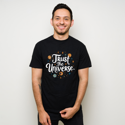TRUST THE UNIVERSE - CLASSIC CREW T SHIRT
